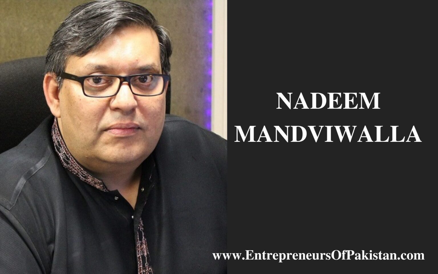 Nadeem Mandviwalla-Pakistani Entrepreneur And Businessman ...